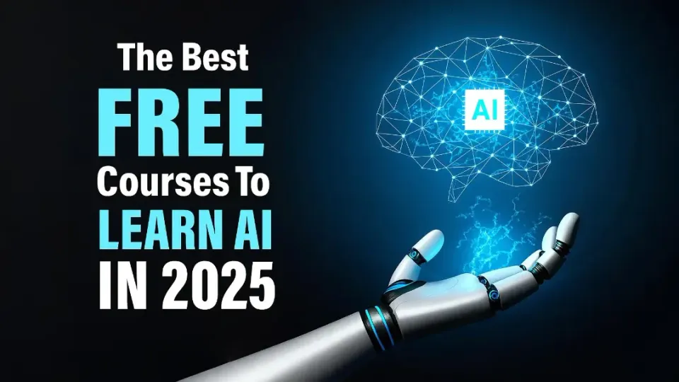 The Best Free Courses to Learn AI in 2025/2026: From Beginner to Pro